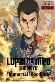 LUPIN THE IIIRD: The Movie - The Immortal Bloodlin