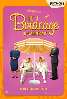 The Birdcage (30th Anniversary)