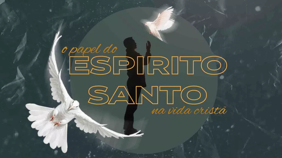 o espírito santo vivendo em nós