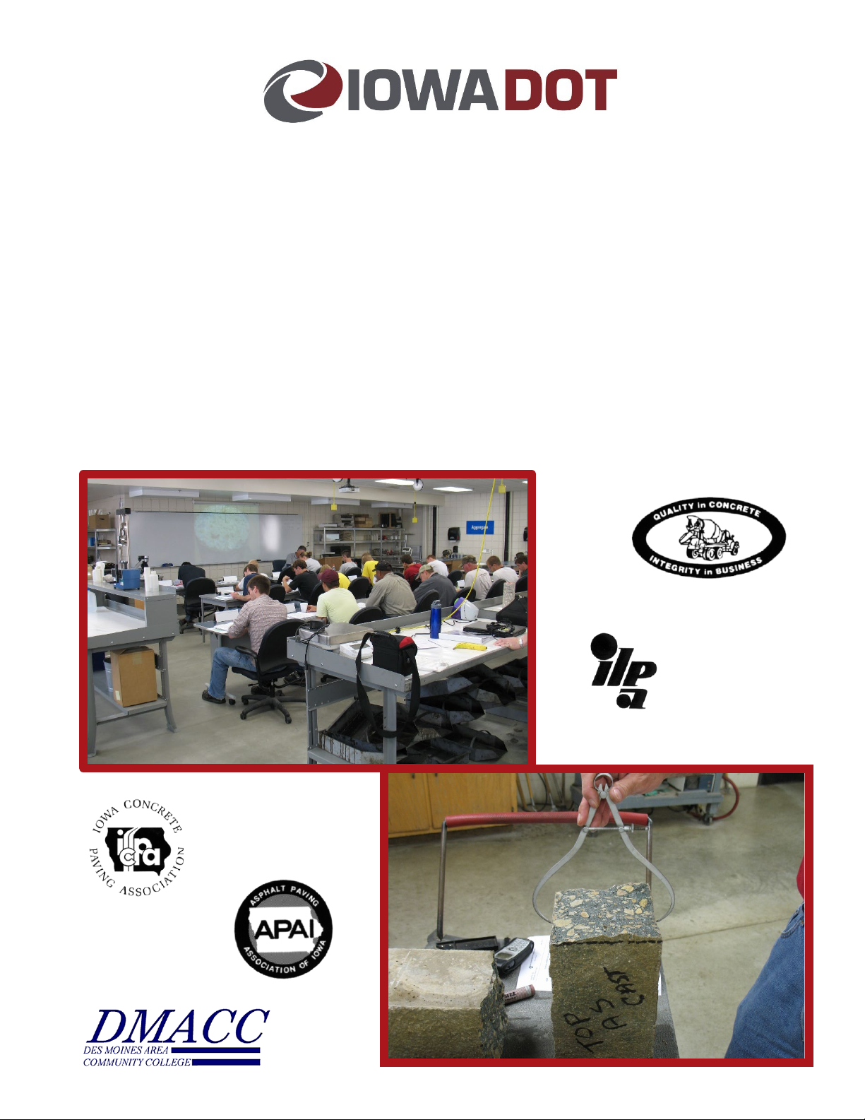 IOWA DOT TECHNICAL TRAINING & CERTIFICATION PROGRAM INFORMATION AND REGISTRATION BOOKLET FOR HIGHWAY MATERIALS & CONSTRUCTION 2023-2024
