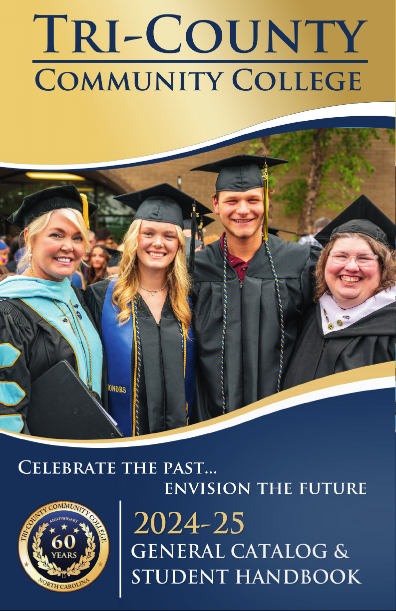 TRI-COUNTY COMMUNITY COLLEGE 2024-25 GENERAL CATALOG & STUDENT HANDBOOK