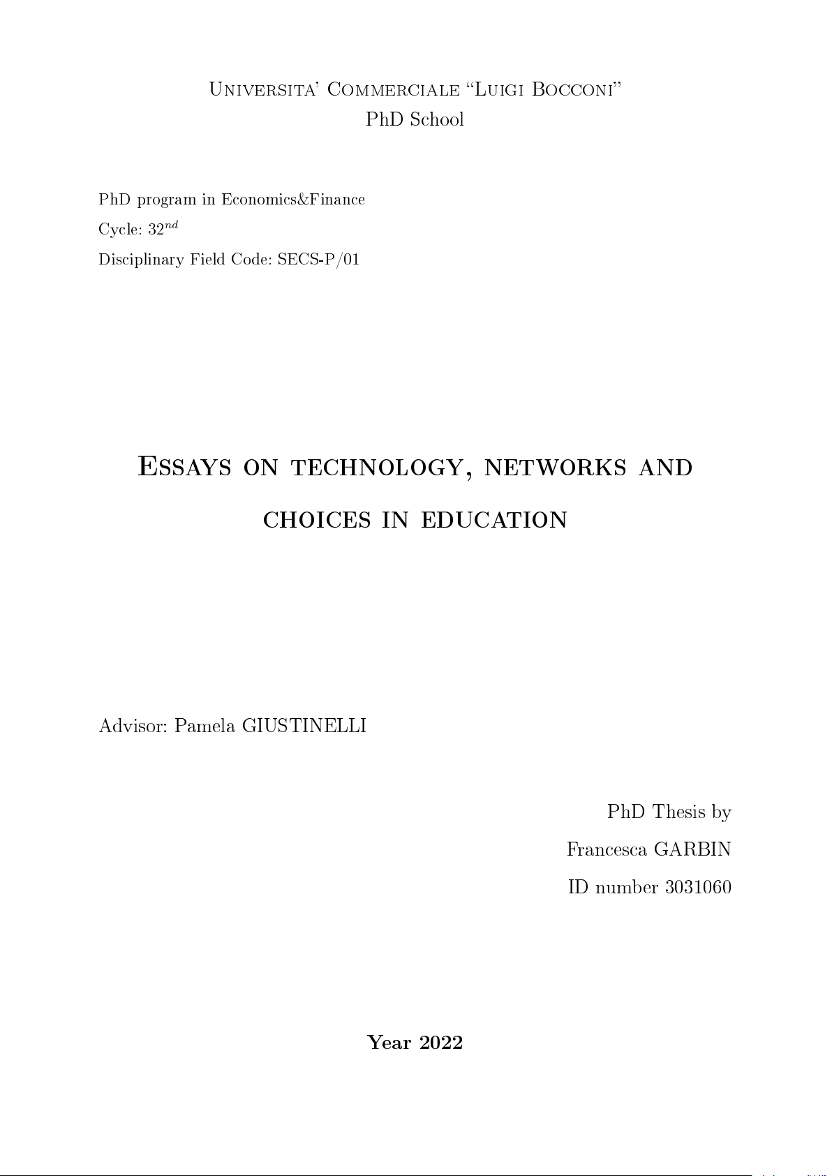 ESSAYS ON TECHNOLOGY, NETWORKS AND CHOICES IN EDUCATION