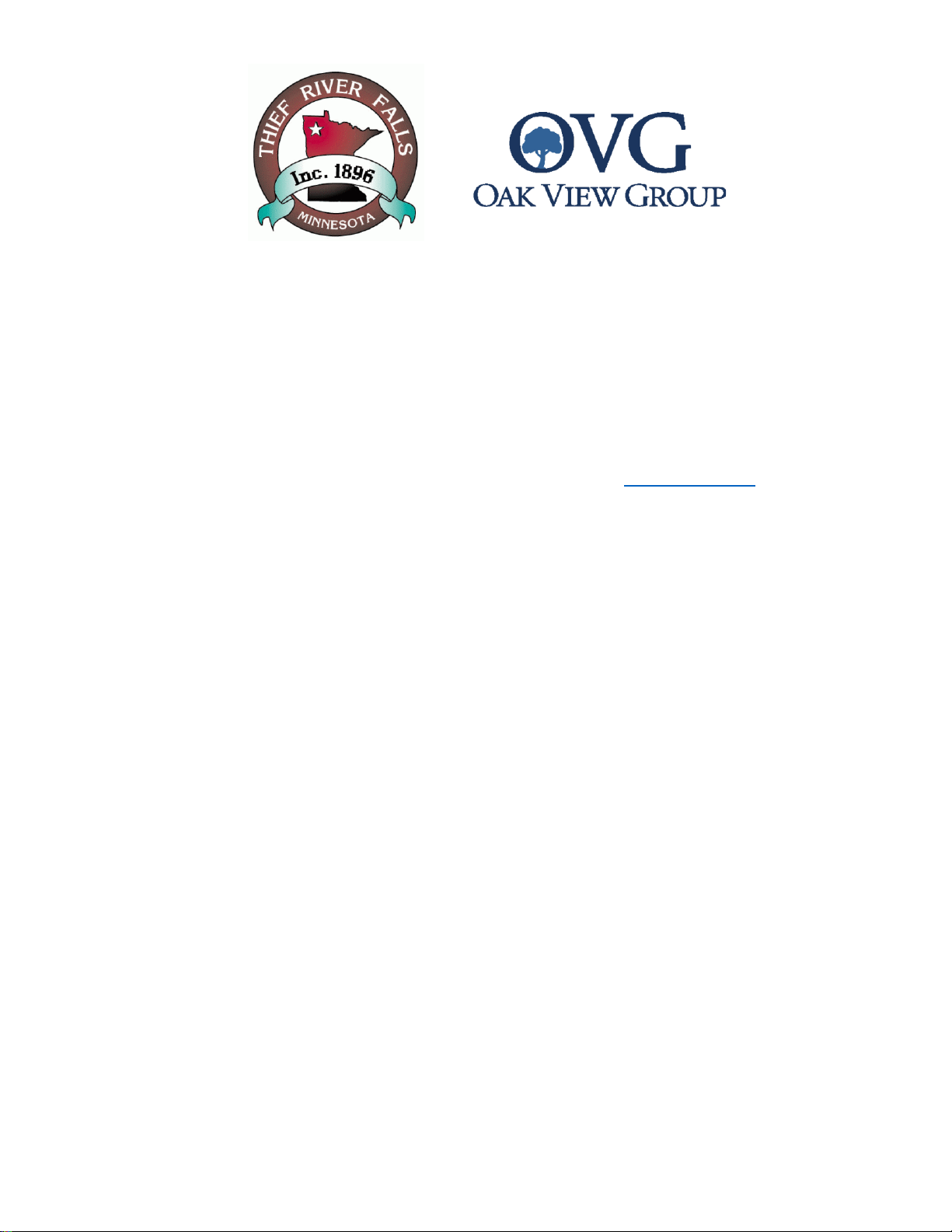 THE CITY OF THIEF RIVER FALLS HIRES OAK VIEW GROUP TO MANAGE RALPH ENGELSTAD ARENA AND ADJACENT HUCK OLSON MEMORIAL CIVIC CENTER