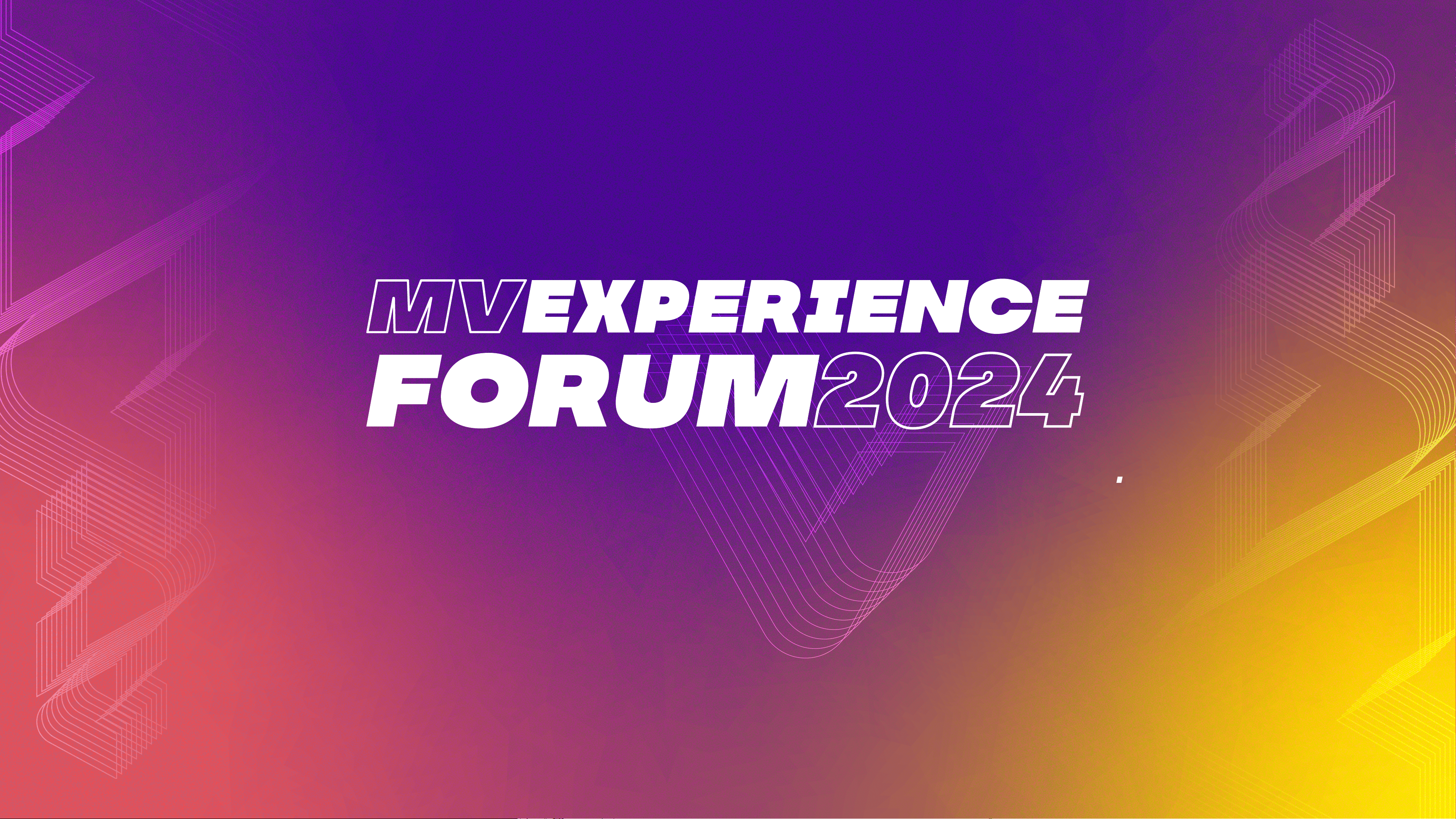 MV EXPERIENCE FORUM 2024