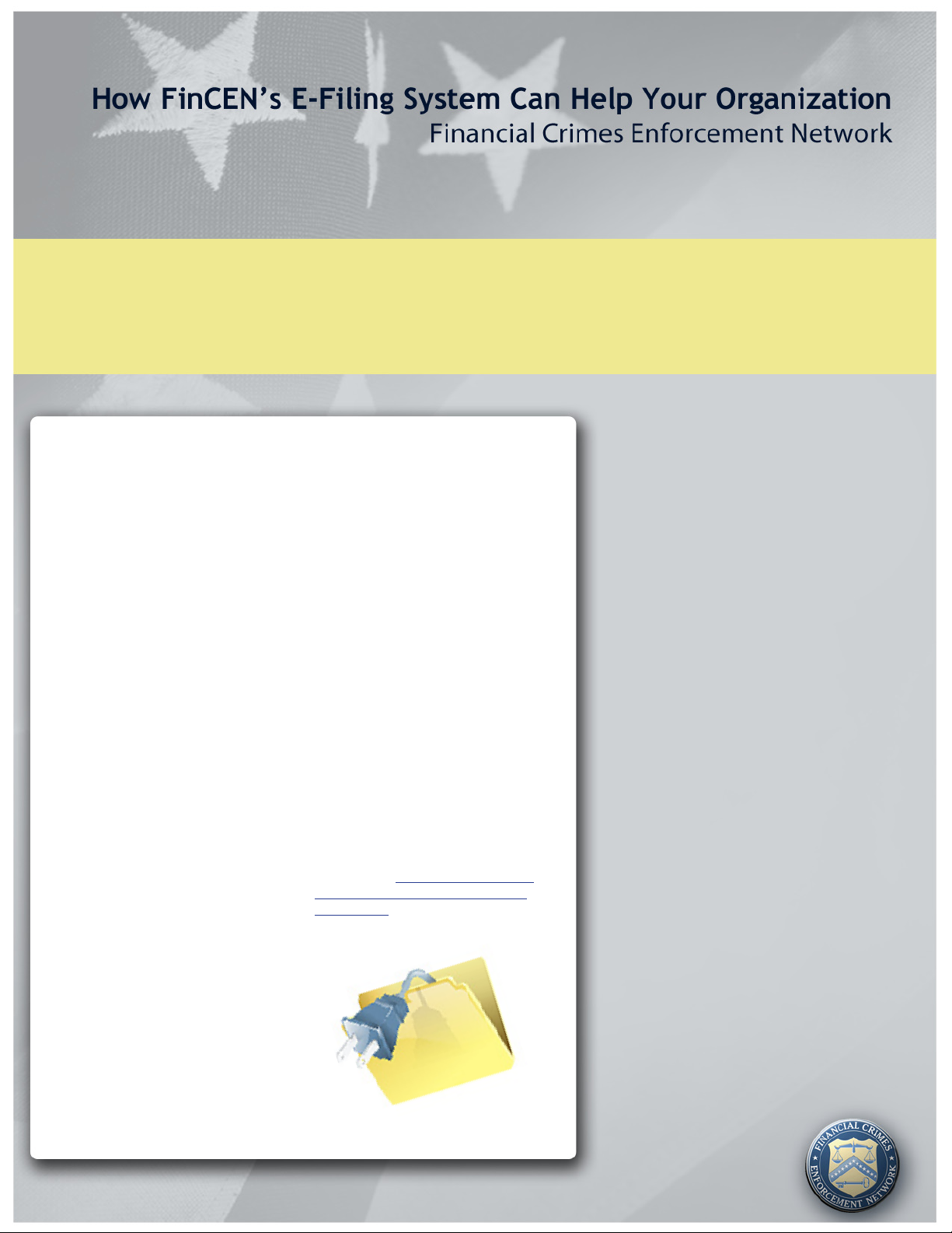 How FinCEN’s E-Filing System Can Help Your Organization Financial Crimes Enforcement Network