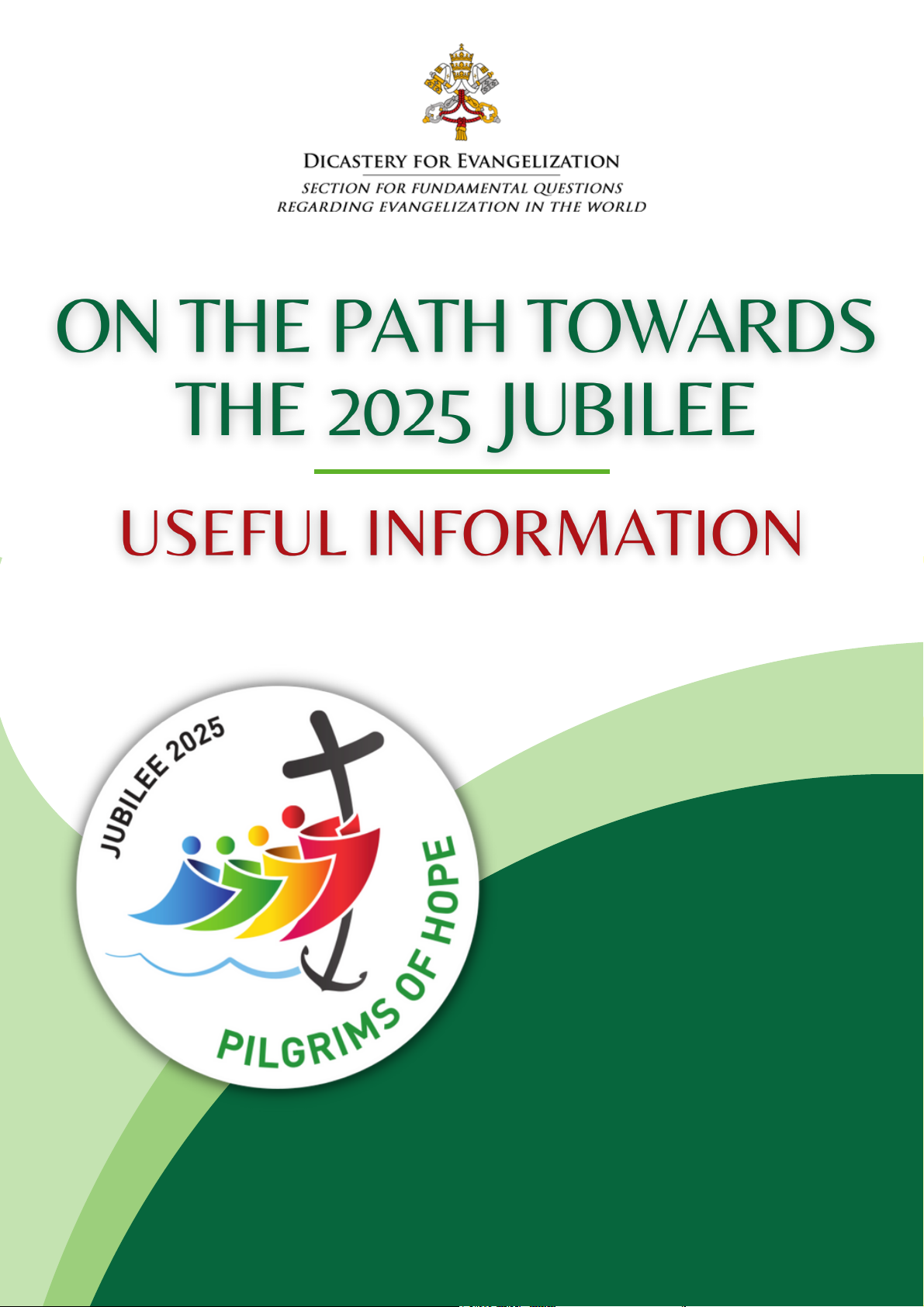 On the Path Towards the 2025 Jubilee: Useful Information