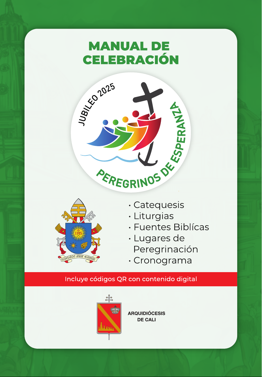 MANUAL DE CELEBRACIÓN JUBILEO 2025 PEREGRINOS DE ESPERANZA