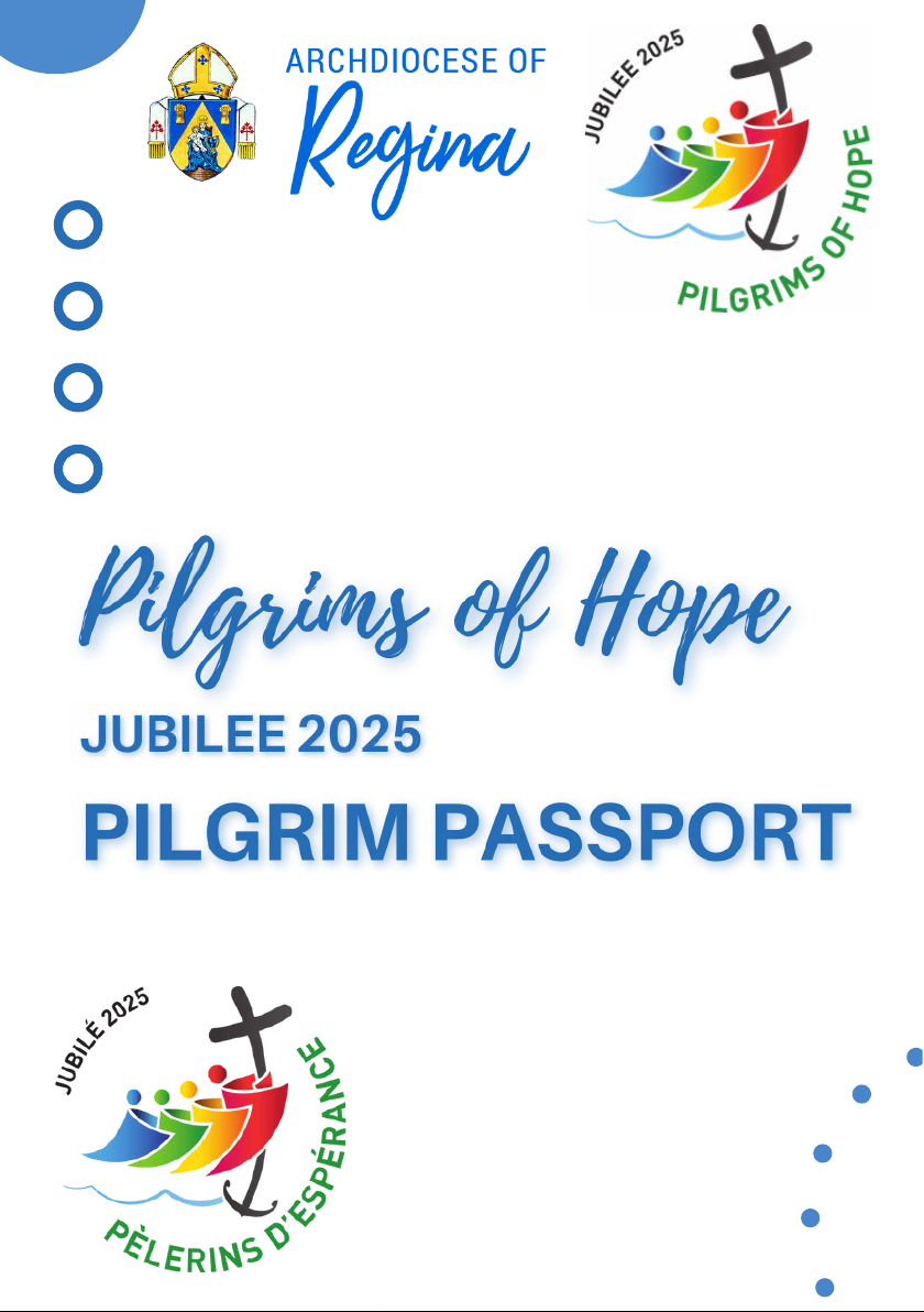 Pilgrims of Hope JUBILEE 2025 PILGRIM PASSPORT
