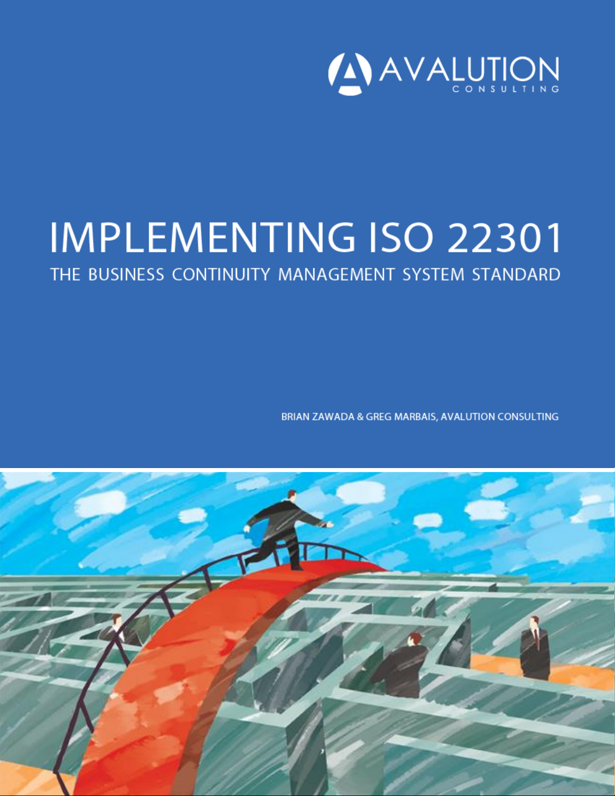 IMPLEMENTING ISO 22301: THE BUSINESS CONTINUITY MANAGEMENT SYSTEM STANDARD