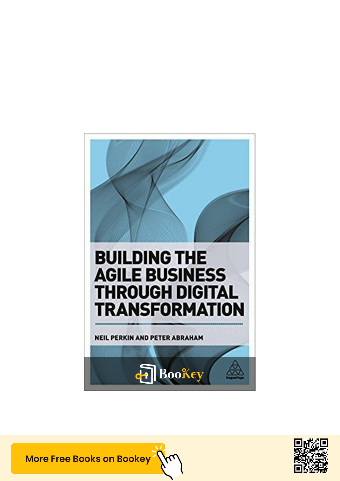 Building the Agile Business through Digital Transformation