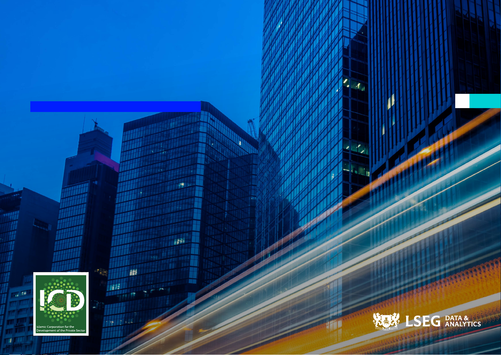 ICD - LSEG OIC MEGATRENDS REPORT 2024: Shifting economies, environments & ecosystems