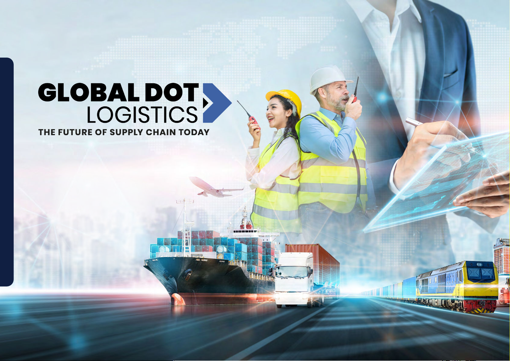 GLOBAL DOT LOGISTICS: THE FUTURE OF SUPPLY CHAIN TODAY