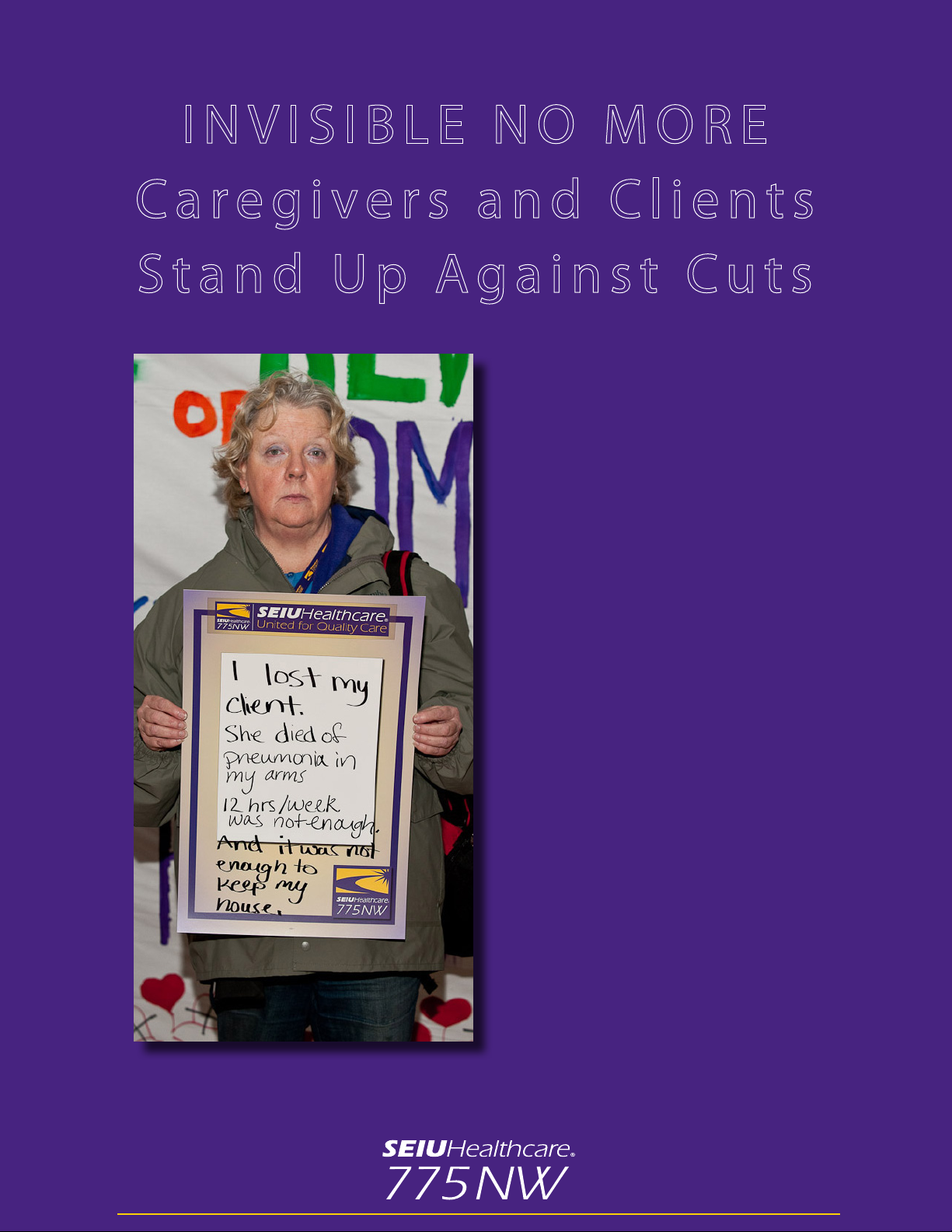 INVISIBLE NO MORE: Caregivers and Clients Stand Up Against Cuts