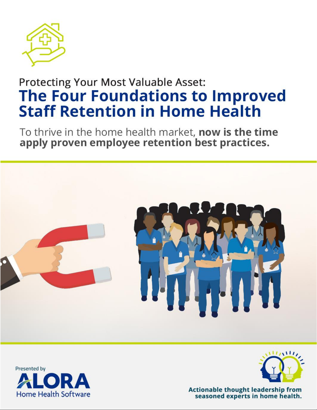 Protecting Your Most Valuable Asset: The Four Foundations to Improved Staff Retention in Home Health