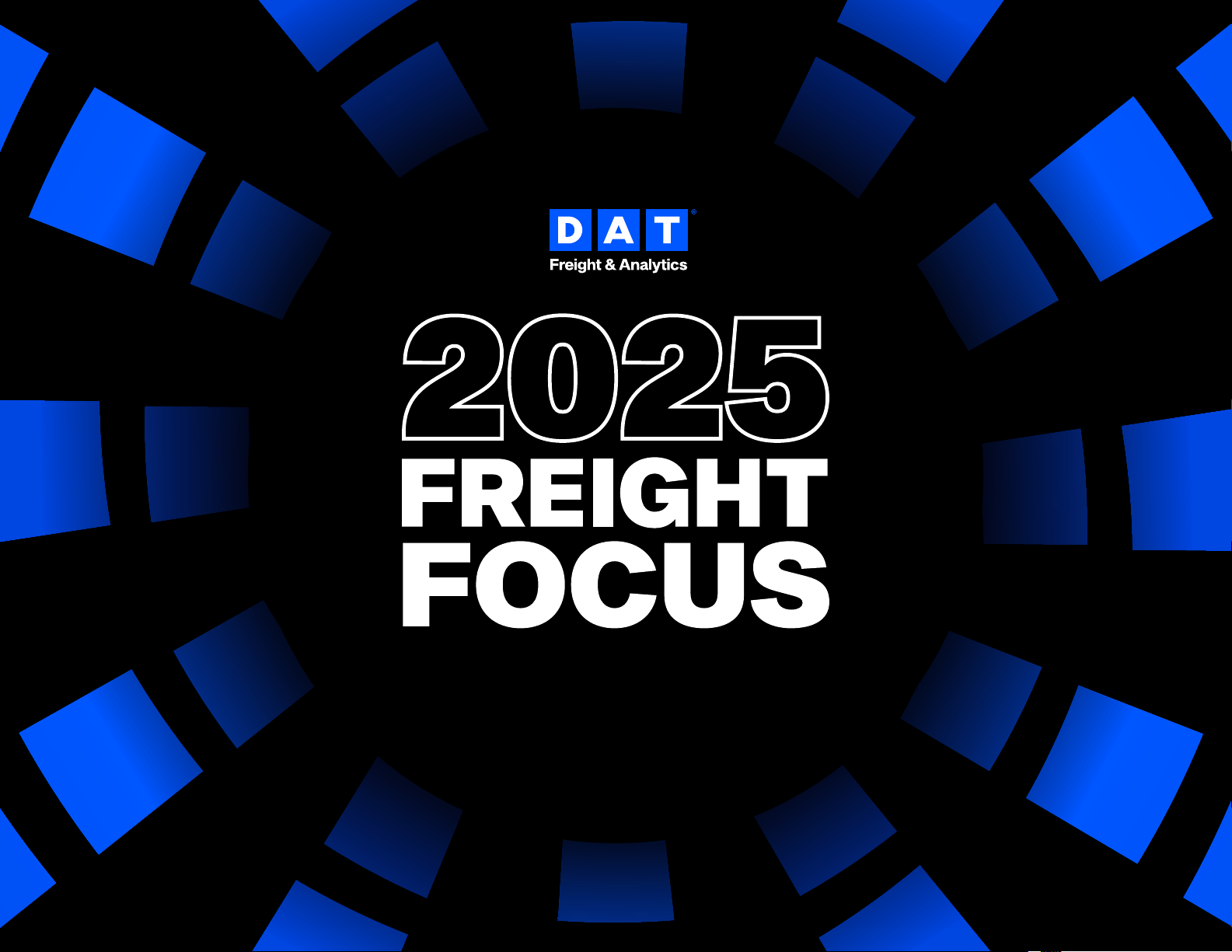 2025 Freight Focus: The Transportation & Logistics Outlook