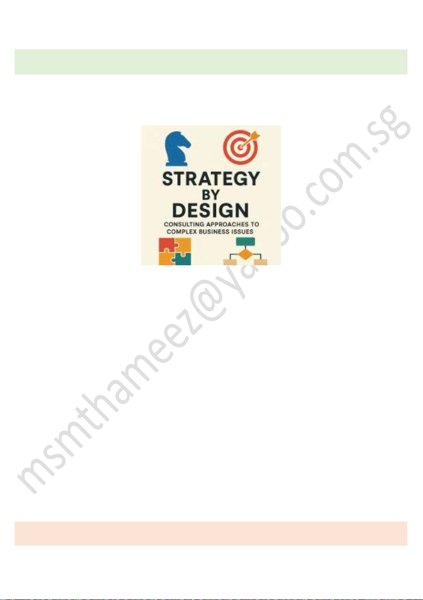 Strategy by Design: Consulting Approaches to Complex Business Issues