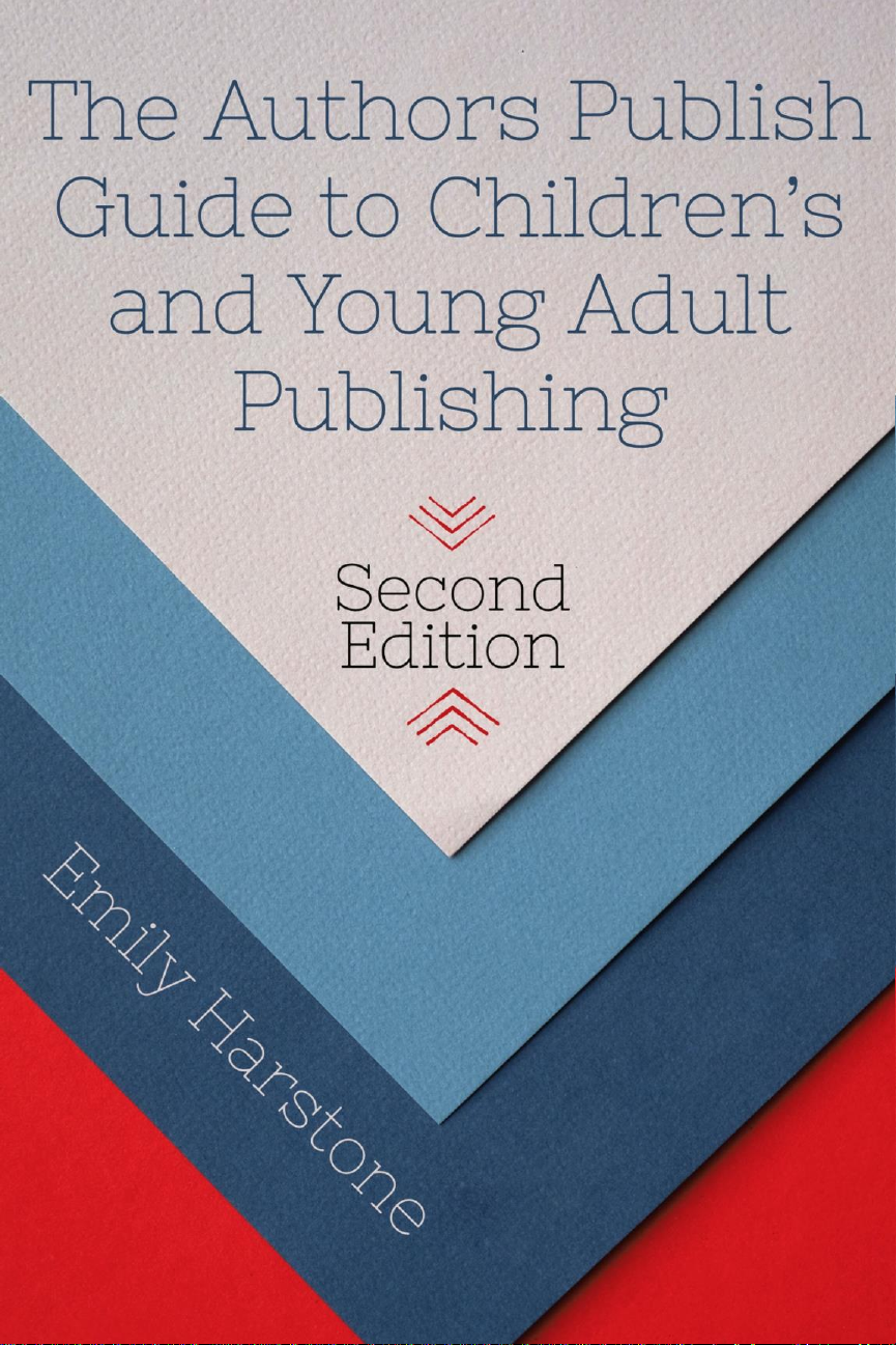 The Authors Publish Guide to Children's and Young Adult Publishing