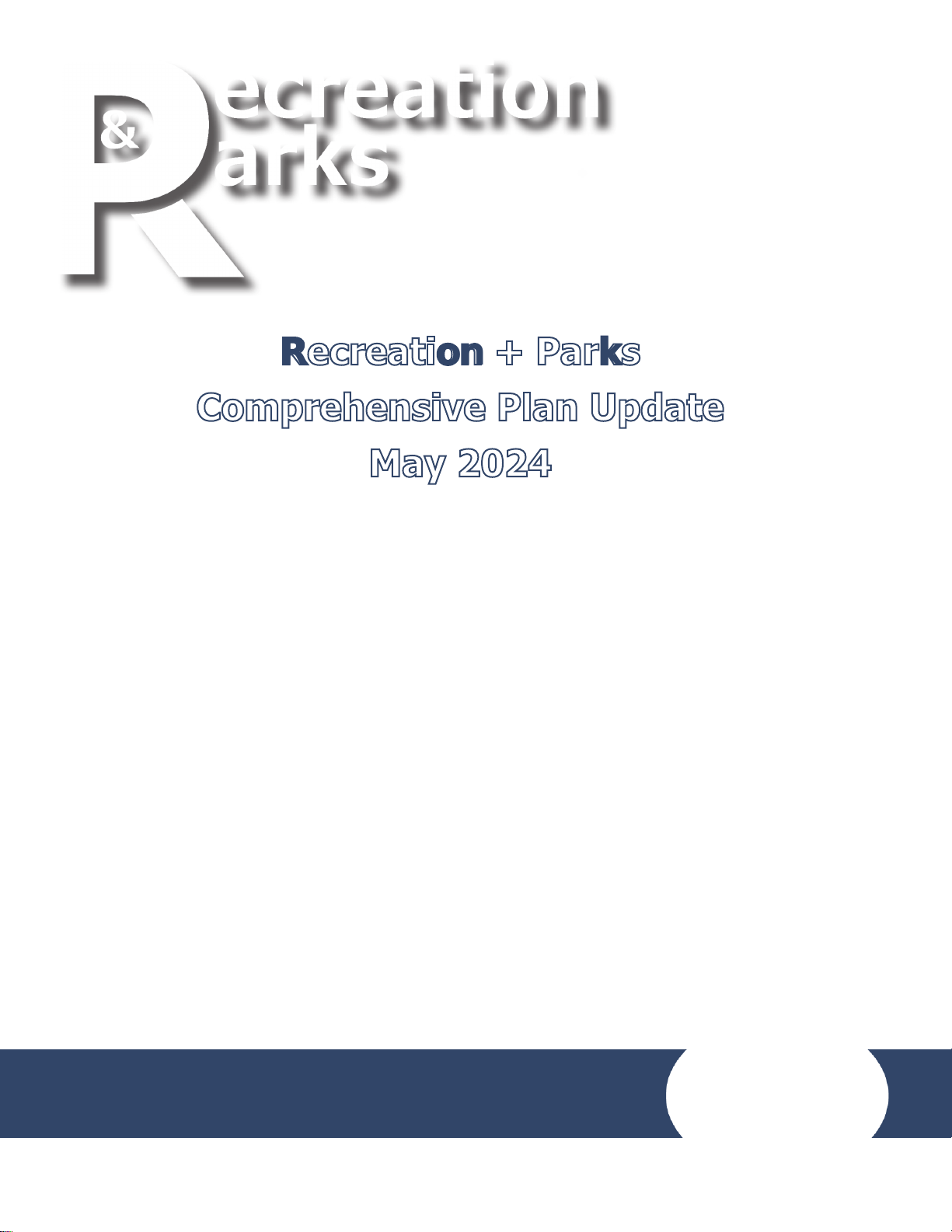 Recreation & Parks Comprehensive Plan Update May 2024