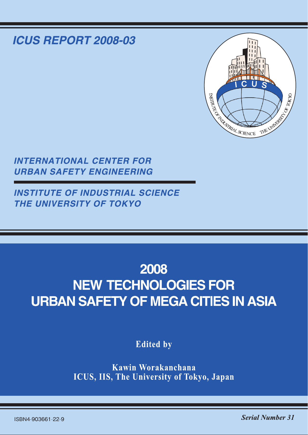 New Technologies for Urban Safety of Mega Cities in Asia