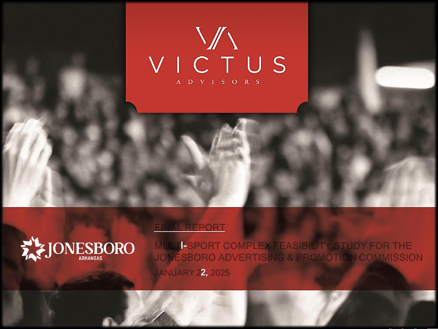 Final Report: Multi-Sport Complex Feasibility Study for the Jonesboro Advertising & Promotion Commission