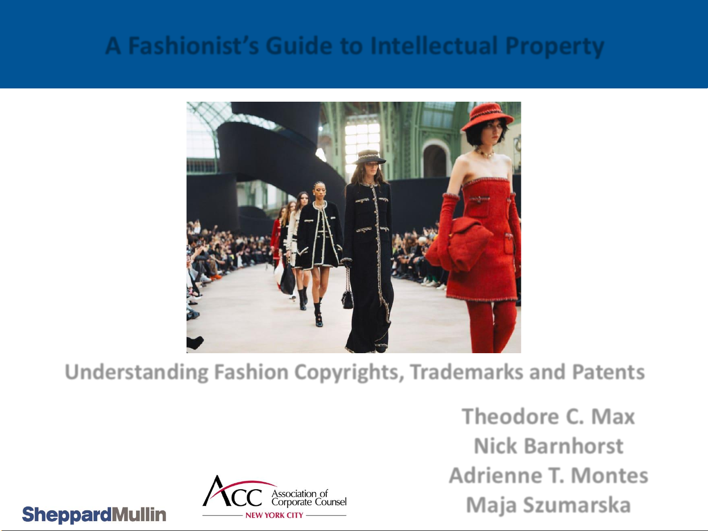 A Fashionist’s Guide to Intellectual Property: Understanding Fashion Copyrights, Trademarks and Patents