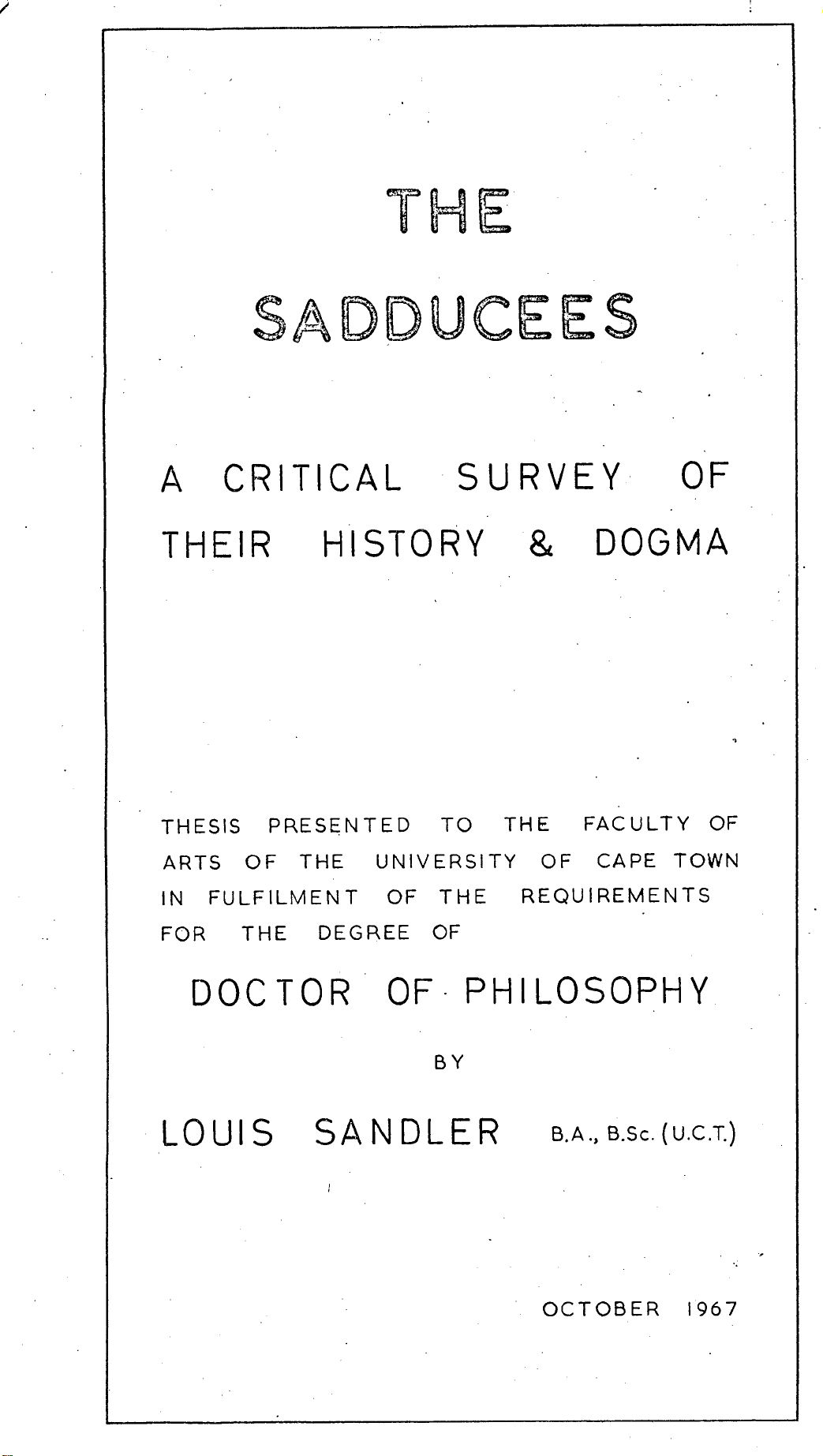 THE SADDUCEES: A CRITICAL SURVEY OF THEIR HISTORY & DOGMA