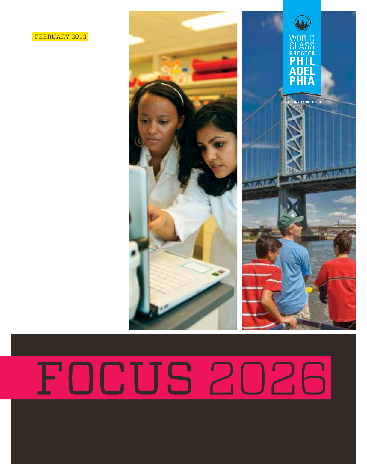 FOCUS 2026: PRIORITIES & GOALS FOR A WORLD CLASS GREATER PHILADELPHIA