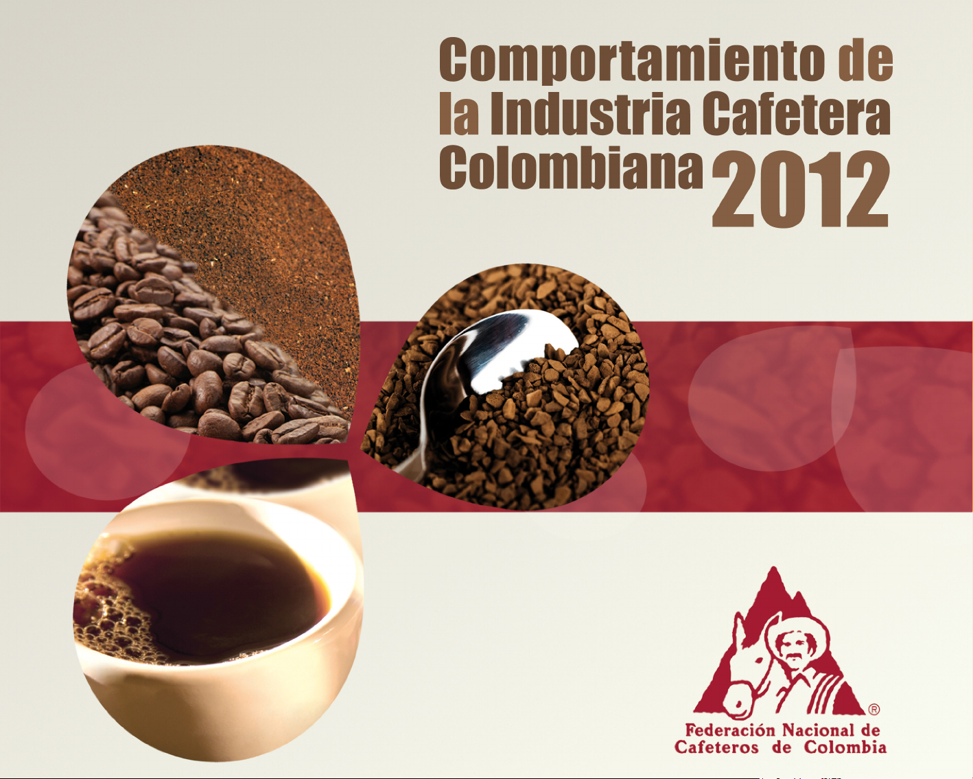 Comportamiento de la Industria Cafetera Colombiana 2012