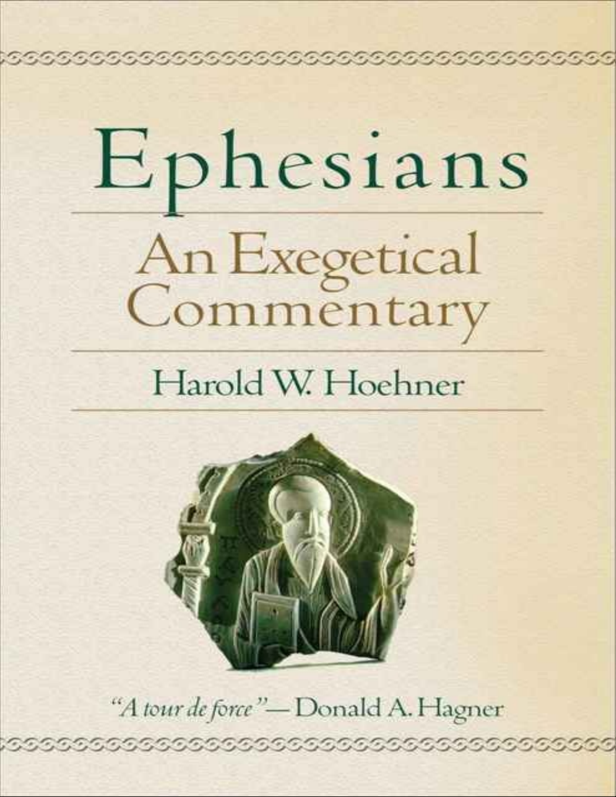 Ephesians: An Exegetical Commentary
