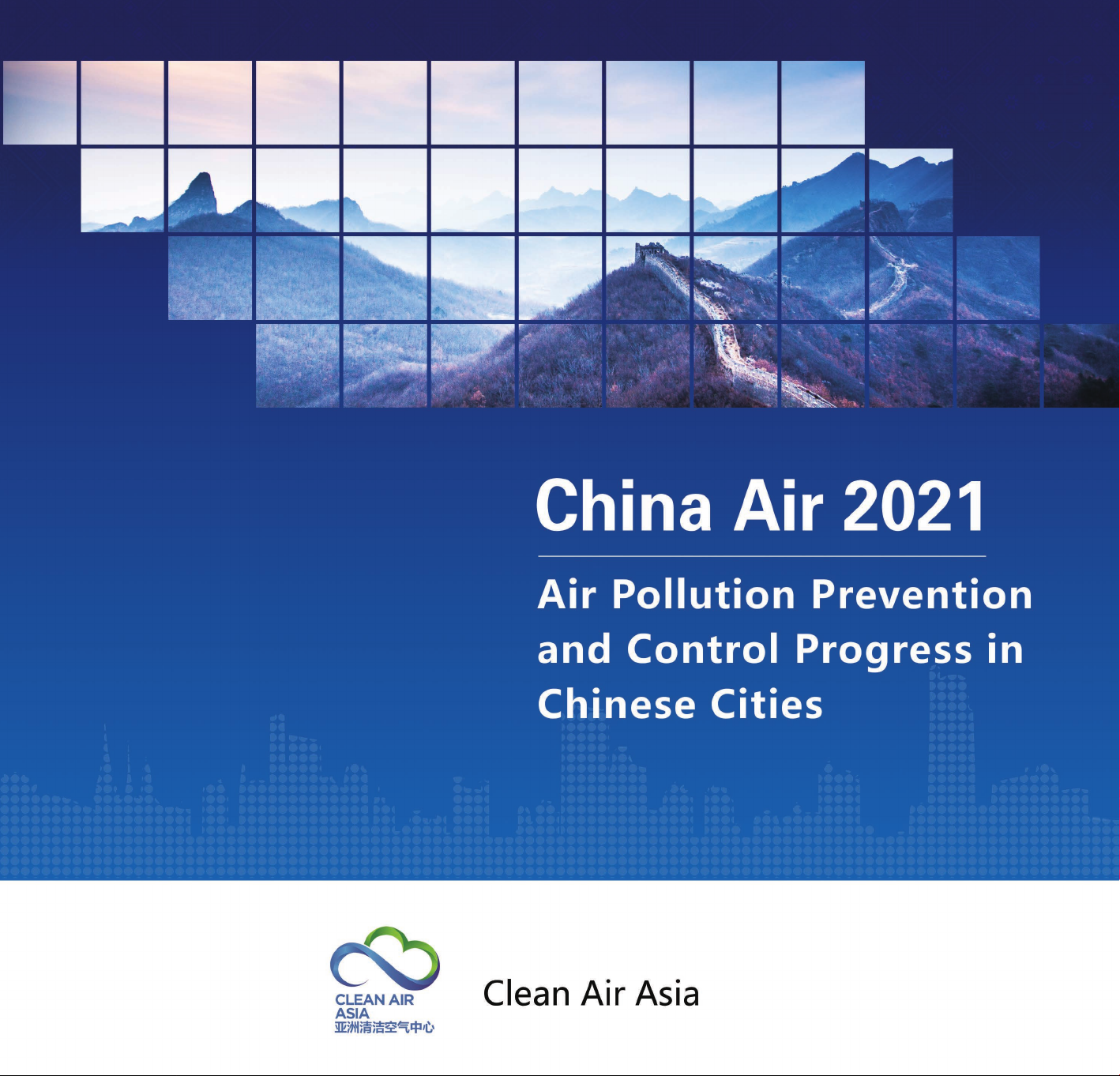 China Air 2021: Air Pollution Prevention and Control Progress in Chinese Cities