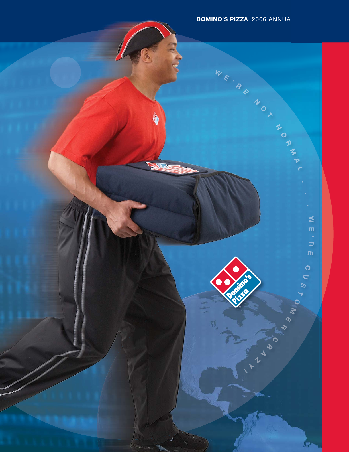 DOMINO'S PIZZA 2006 ANNUAL REPORT
