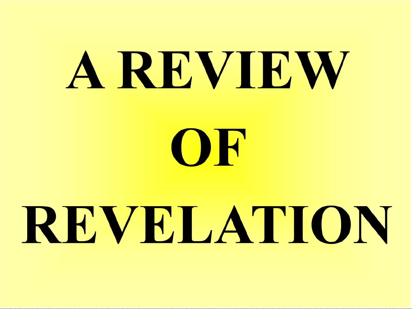 A REVIEW OF REVELATION