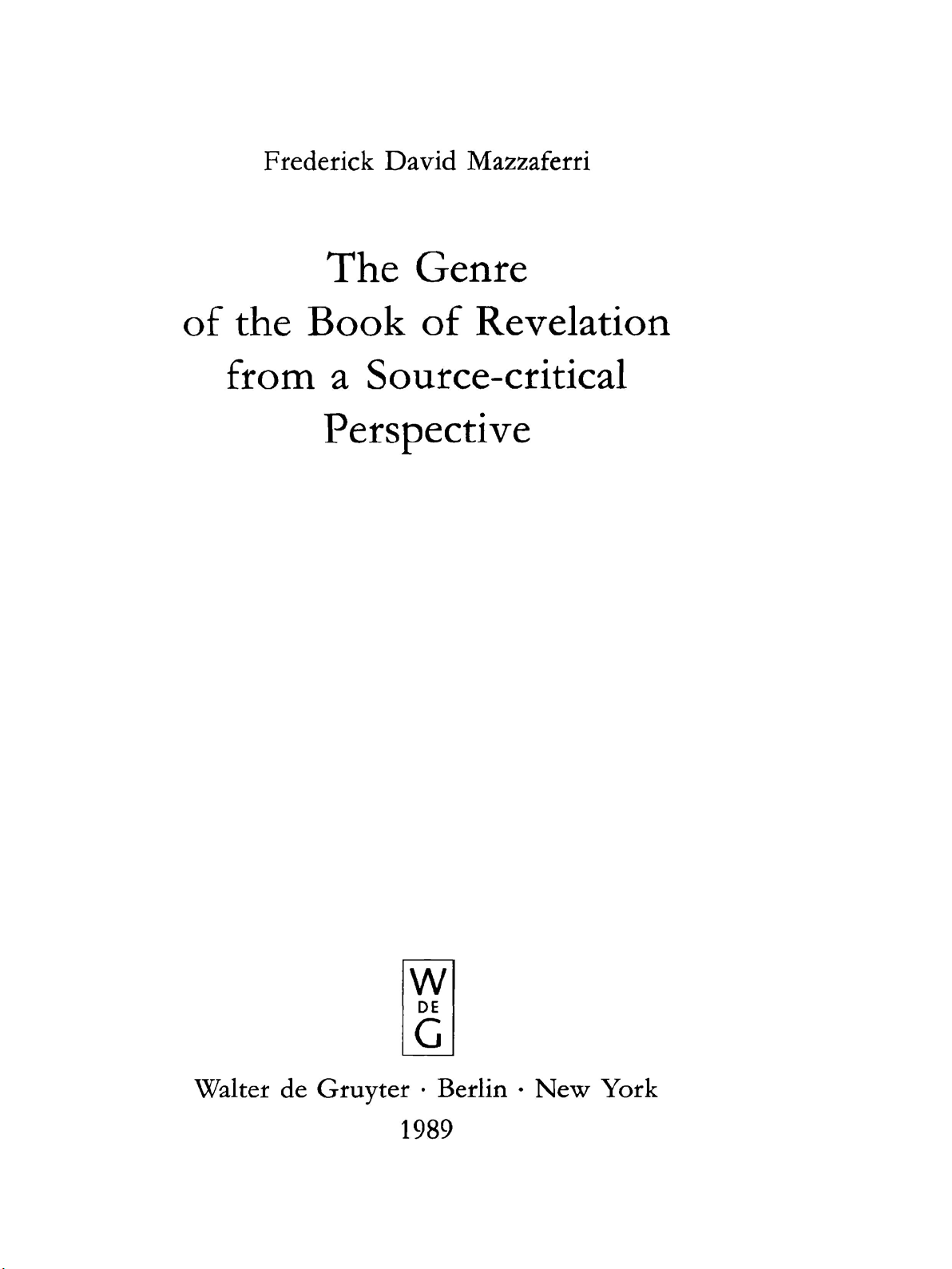 The Genre of the Book of Revelation from a Source-critical Perspective