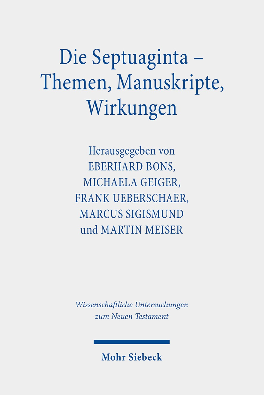 Die Septuaginta – Themen, Manuskripte, Wirkungen