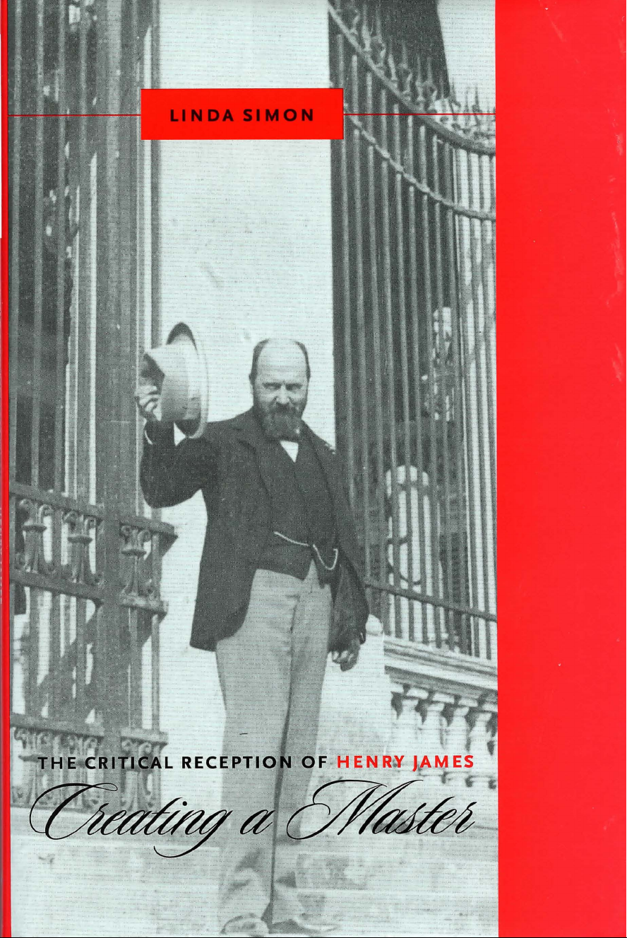 The Critical Reception of Henry James: Creating a Master