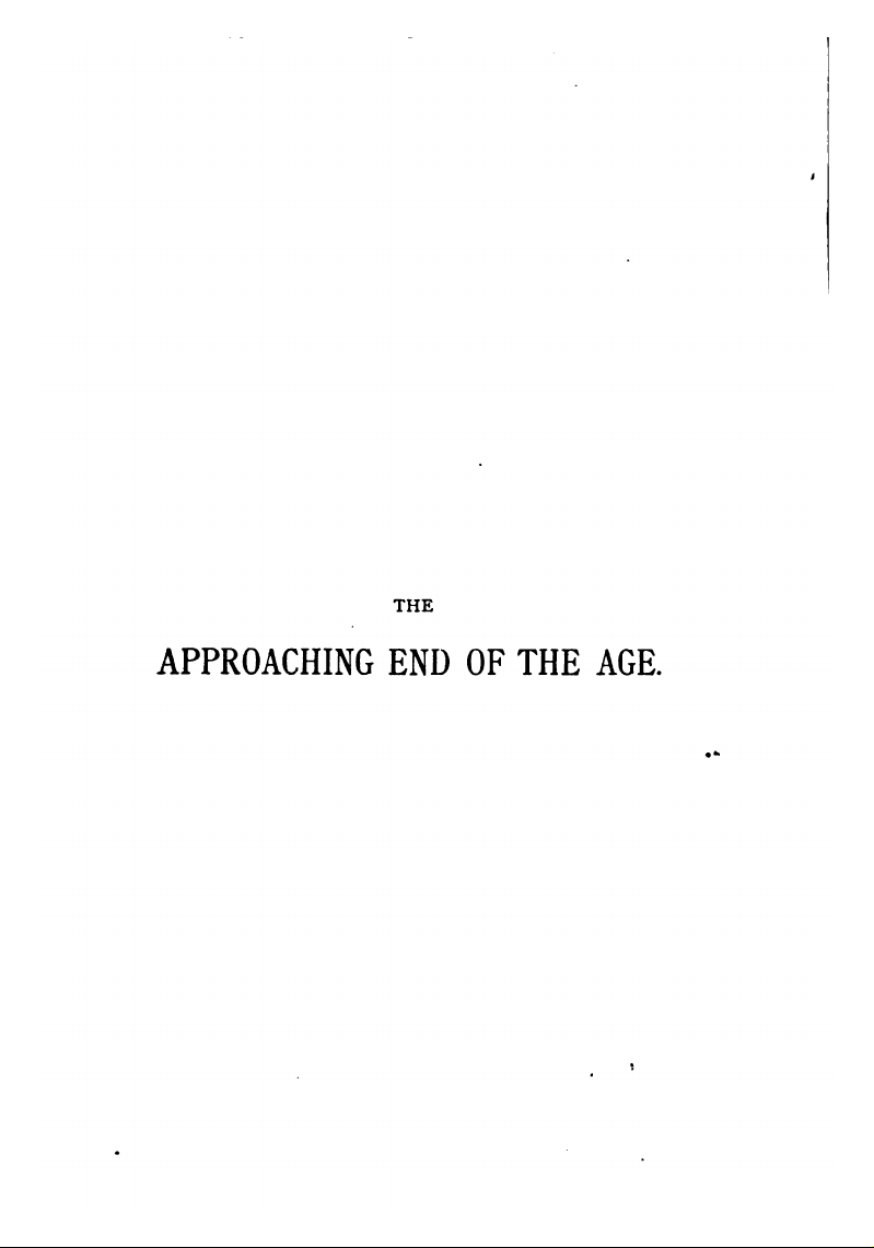 THE APPROACHING END OF THE AGE