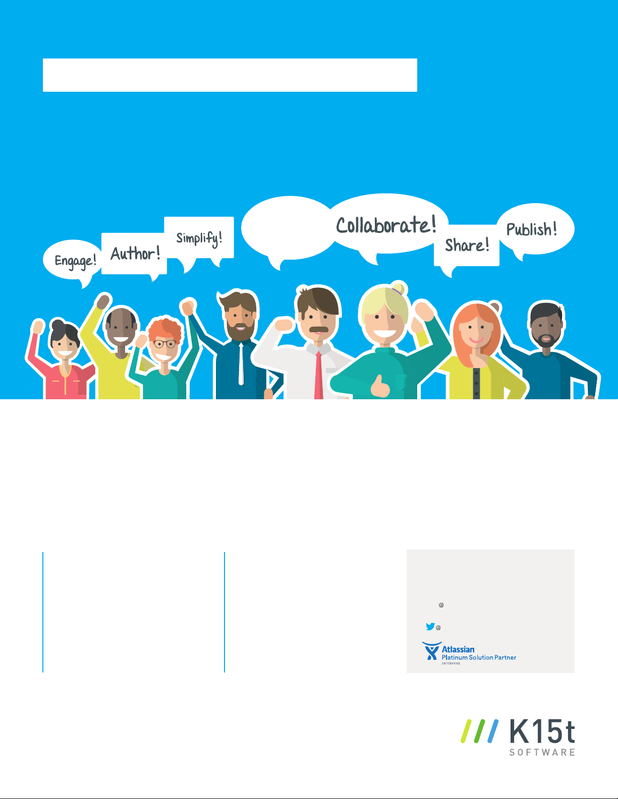Happy Collaborating: Add-ons from K15t Software help teams work better together in Confluence and JIRA.