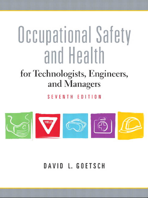 Occupational Safety and Health for Technologists, Engineers, and Managers SEVENTH EDITION