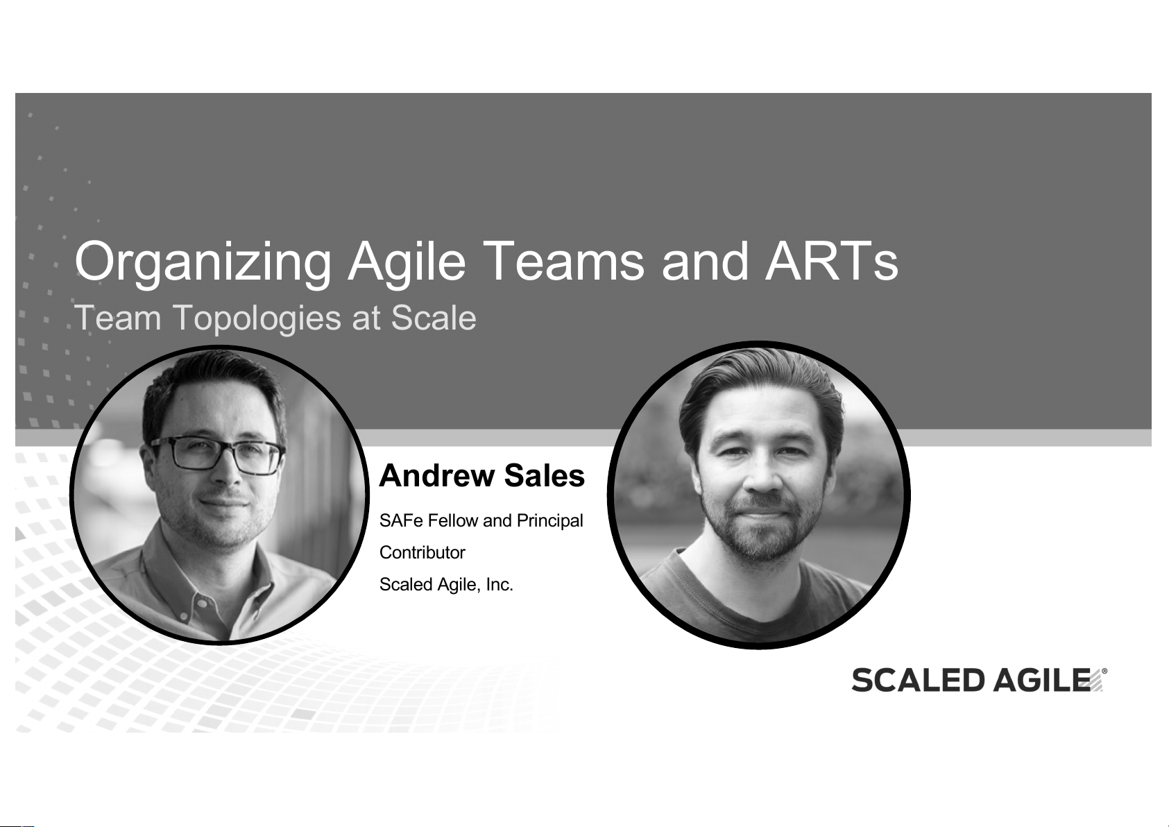 Organizing Agile Teams and ARTs: Team Topologies at Scale