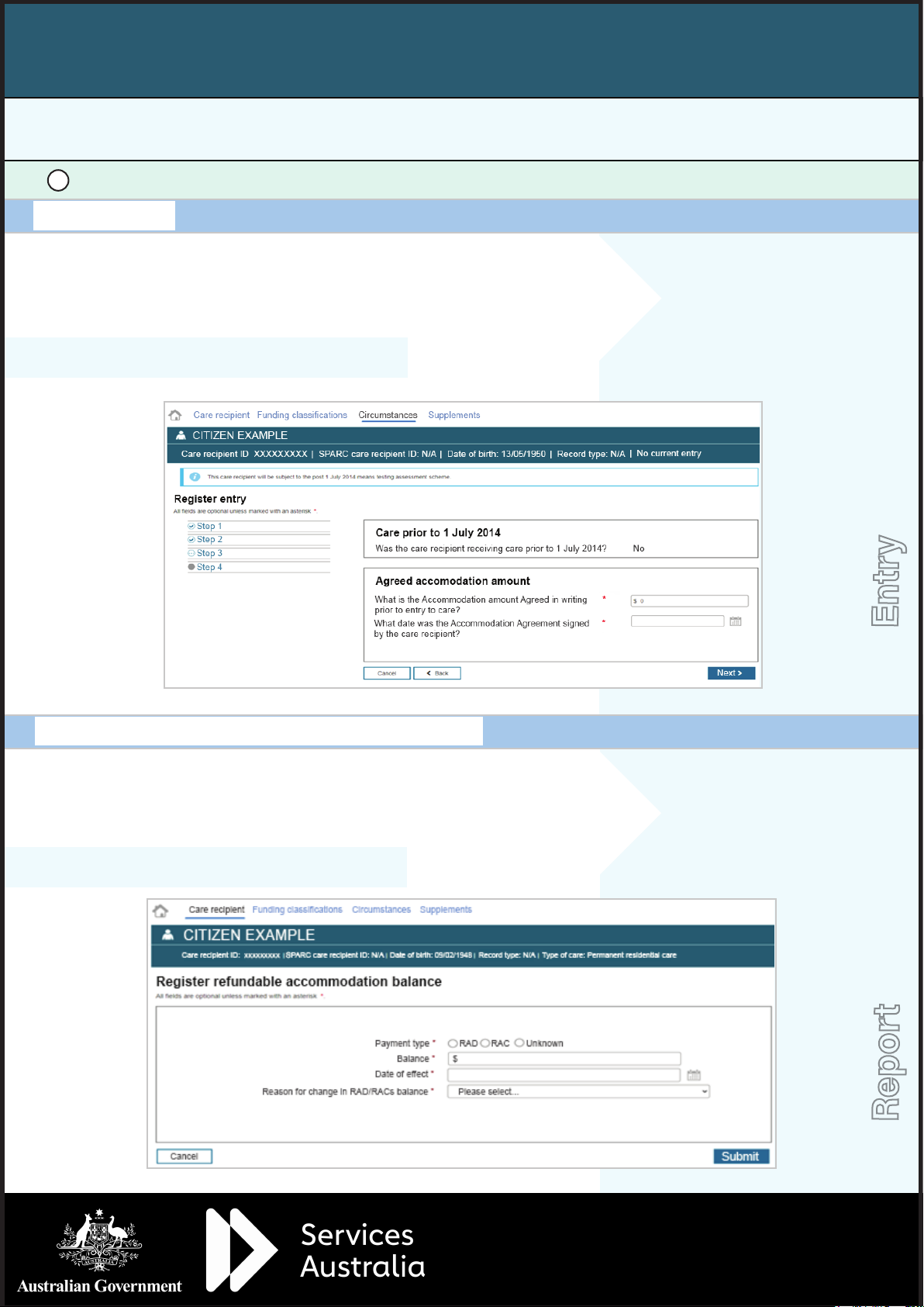 Monthly reporting of accommodation balances and changes to entry events