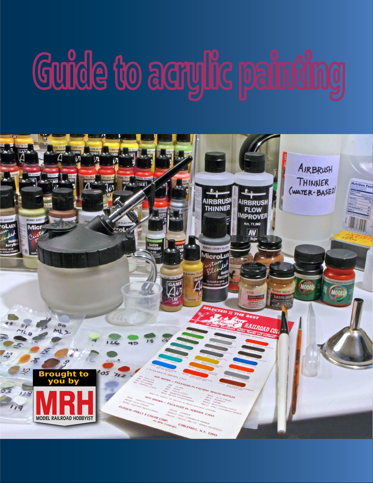 The Model Railroad Hobbyist's Guide to acrylic painting in a post-Floquil world
