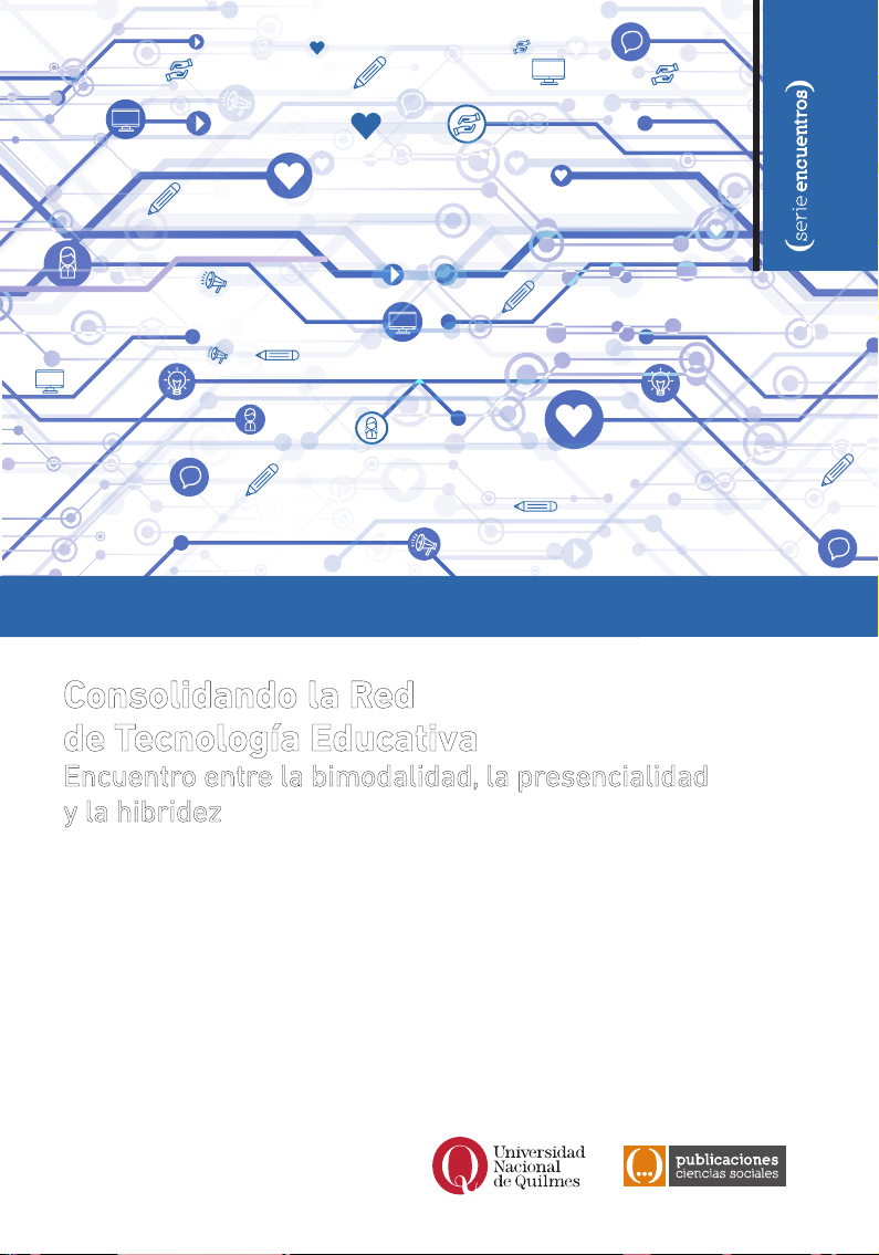 Consolidando la Red de Tecnología Educativa: Encuentro entre la bimodalidad, la presencialidad y la hibridez