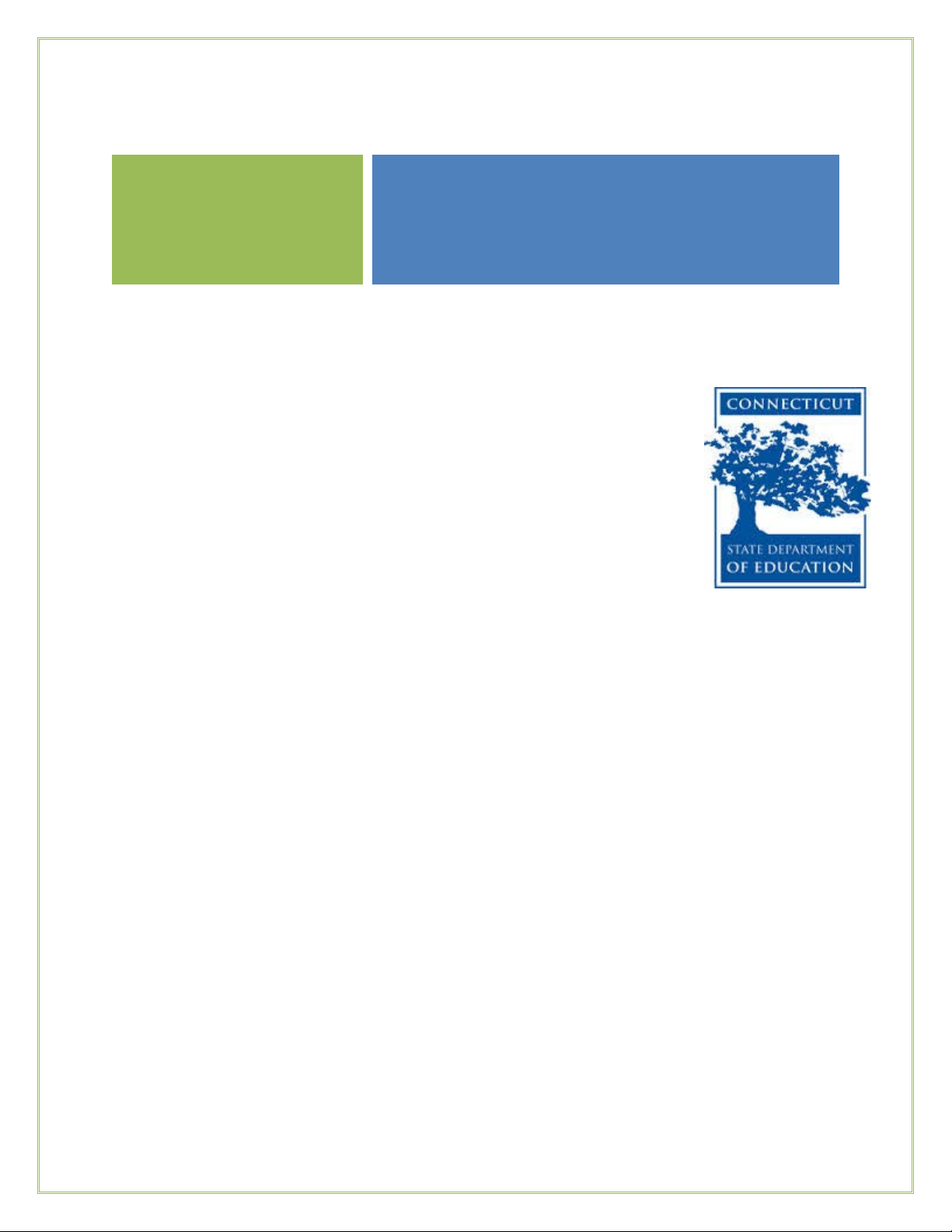 Module 1 Participant Guide: Focus on Instructional Shifts - Activity 2: Connecticut Core Standards for English Language Arts and Literacy, Grades K-5