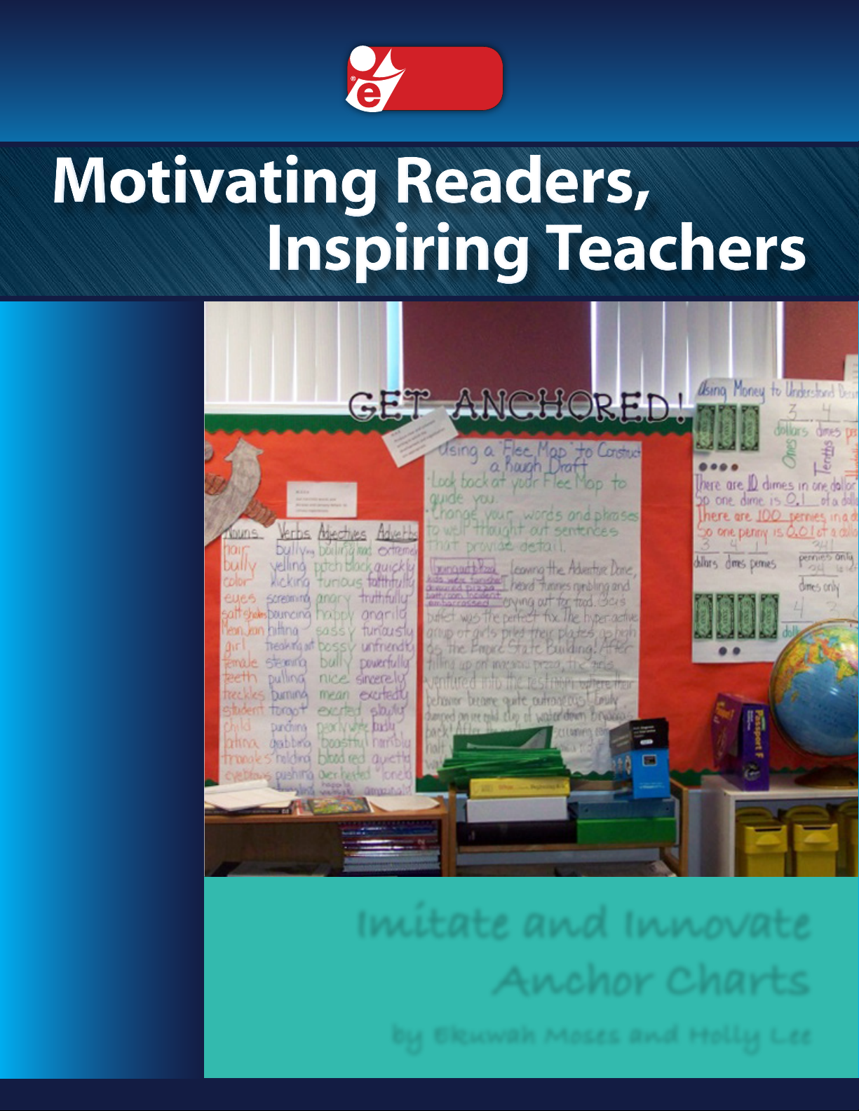 Motivating Readers, Inspiring Teachers: Imitate and Innovate Anchor Charts