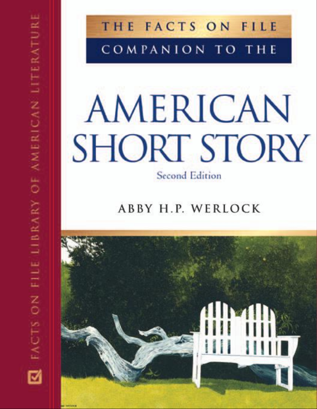 The Facts On File Companion to the American Short Story, Second Edition