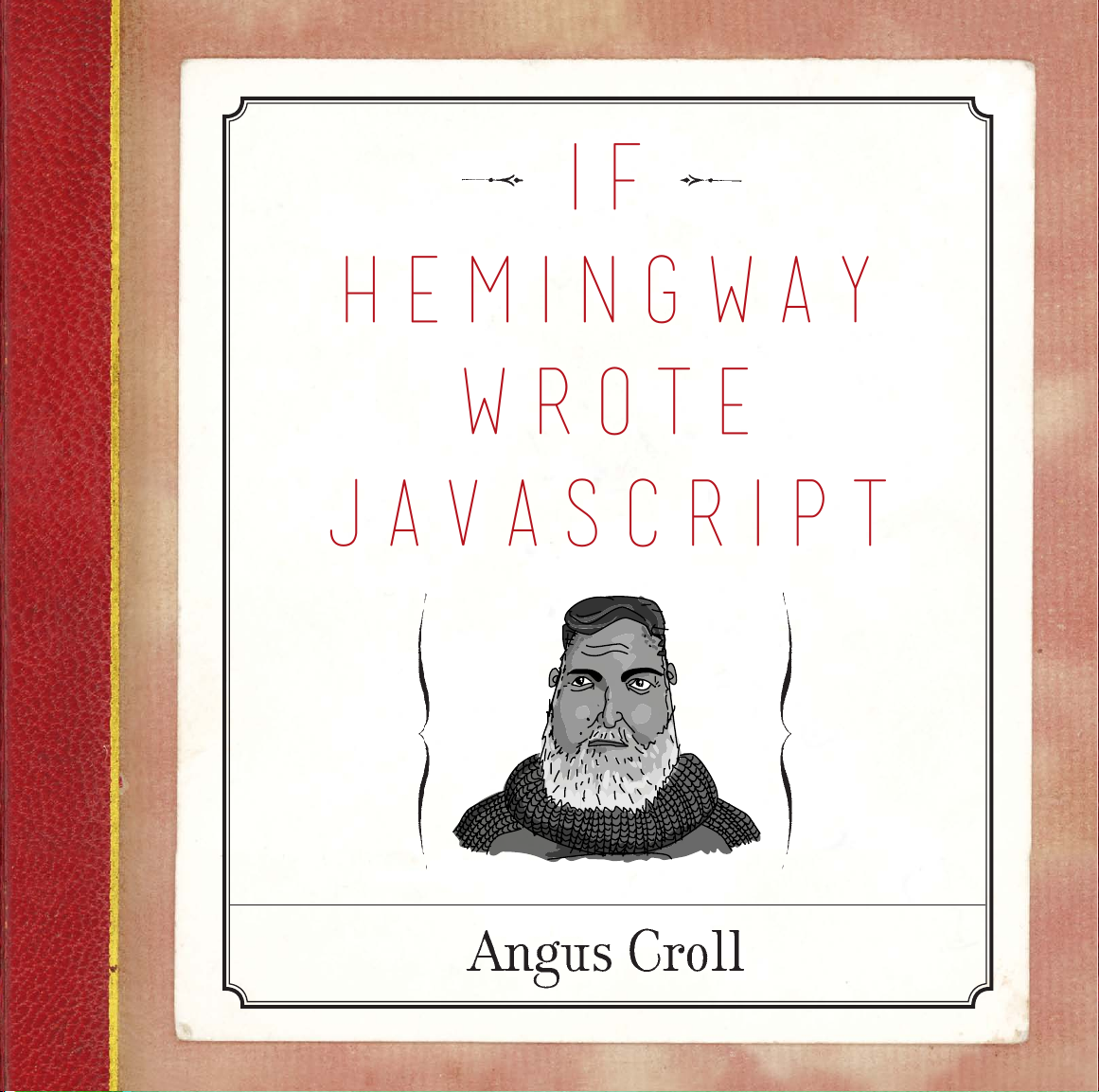 IF HEMINGWAY WROTE JAVASCRIPT