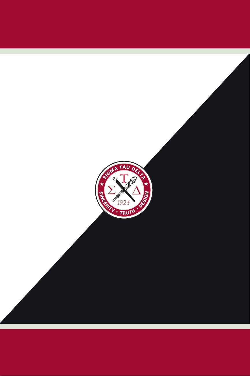 SIGMA TAU DELTA JOURNALS INTERNATIONAL ENGLISH HONOR SOCIETY SIGMA TAU DELTA RECTANGLE Journal of Creative Writing VOLUME 99, 2024 SIGMA TAU DELTA REVIEW Journal of Critical Writing VOLUME 21, 2024