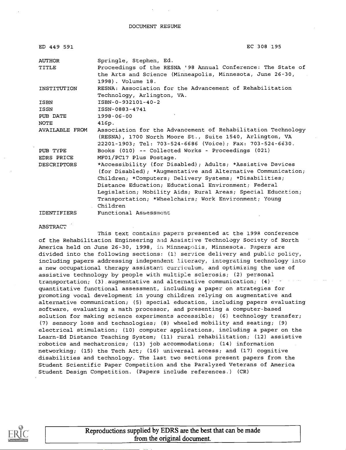 Proceedings of the RESNA '98 Annual Conference: The State of the Arts and Science (Minneapolis, Minnesota, June 26-30, 1998). Volume 18.