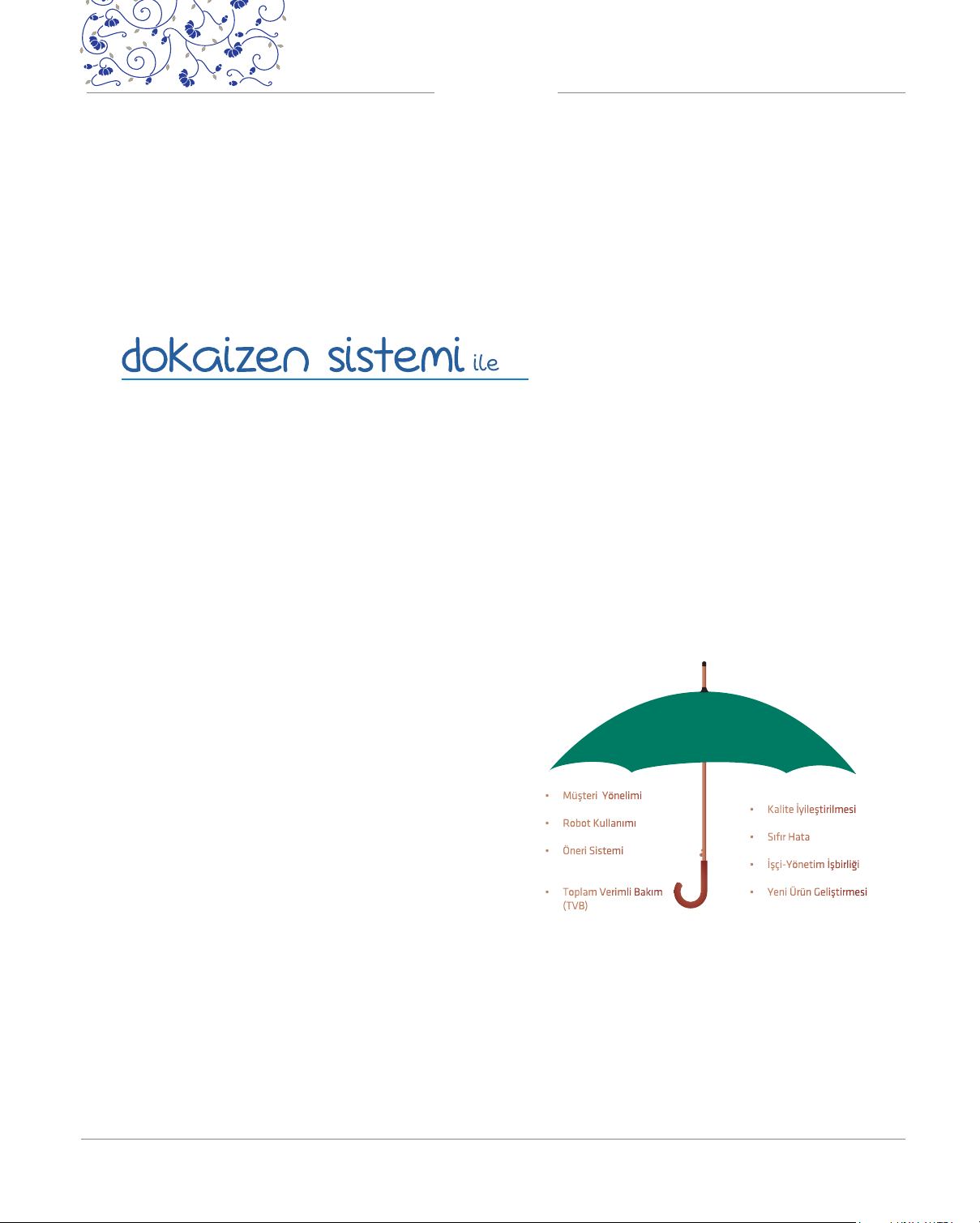 DOKA dokaizen sistemi ile Kurumsal Kapasitesini Geliştiriyor