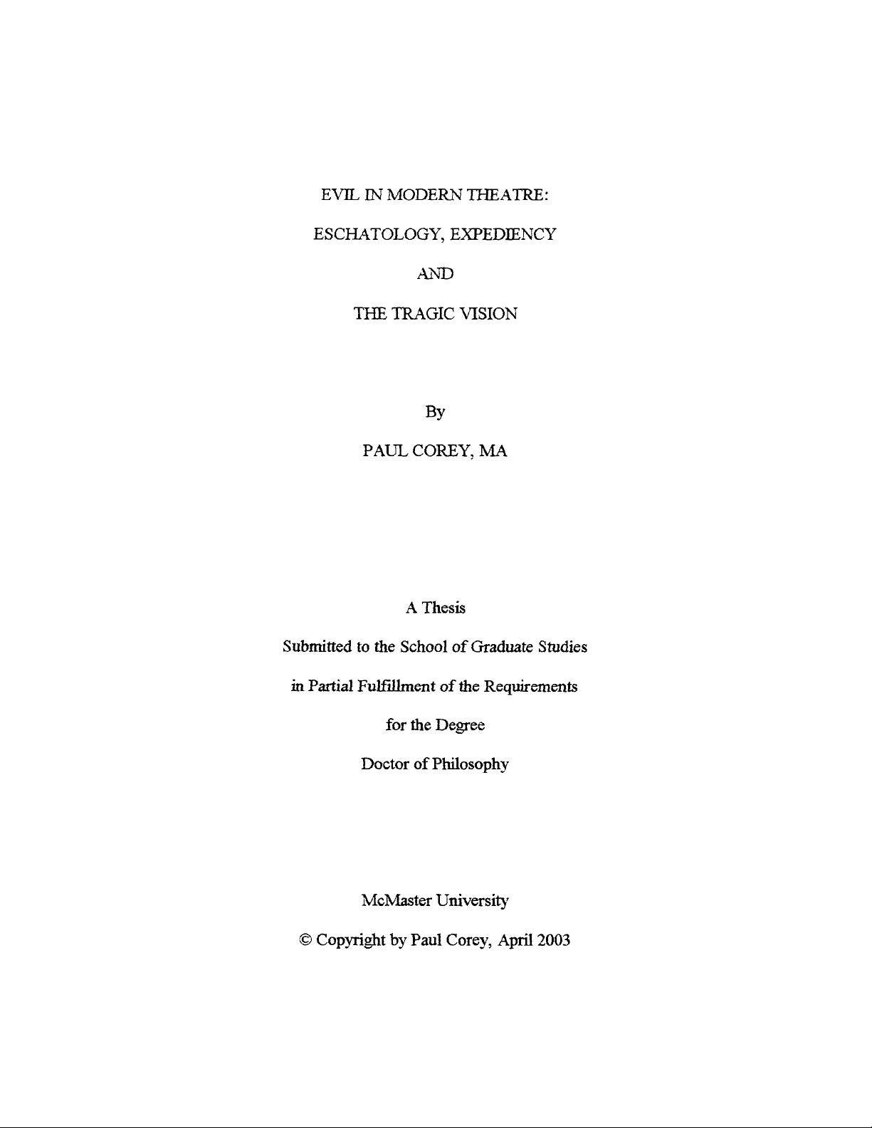 Evil in Modern Theatre: Eschatology, Expediency, and the Tragic Vision